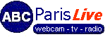 ABC Paris Live. Webcam, Tv, Radio