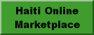 Welcome to  Haiti Online Marketplace,  your secure online shopping source for merchandise. Haitien Market Place Online: Find everything you need: Books, music, DVD, VHS, Magazines, Electronics, Everything Else ... .  Un centre du livre haïtien sur internet. Des ouvrages d'Haiti et sur Haiti. .One of the most powerful  Haitian information pages. You will find everything Haitian on it. Check it out .Haitian products & services:: Books, Music, Flag, travel info, Cars, Hotels, stamps, arts... Haitian Market place  center. online   