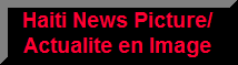 Haiti Nouvelles du Jour. Actualite en Images. Haiti News pictures