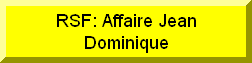  Dossiers Jean Dominique de RSF