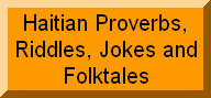 Haitian Proverbs, Riddles, 