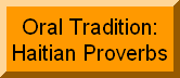Oral Tradition: Haitian Proverbs