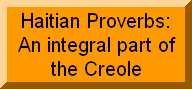 Haitian Proverbs: An integral part of the Creole Language