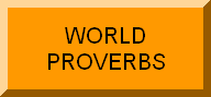 WORLD PROBERBS