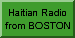 Radio haitienne emettant de BOSTON. Haitian Radio from Boston, Massachusetts